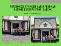 Kabid Penmad kanwil Kemenag Prov. Jateng, Memonitor PTM di MAN 2 Semarang