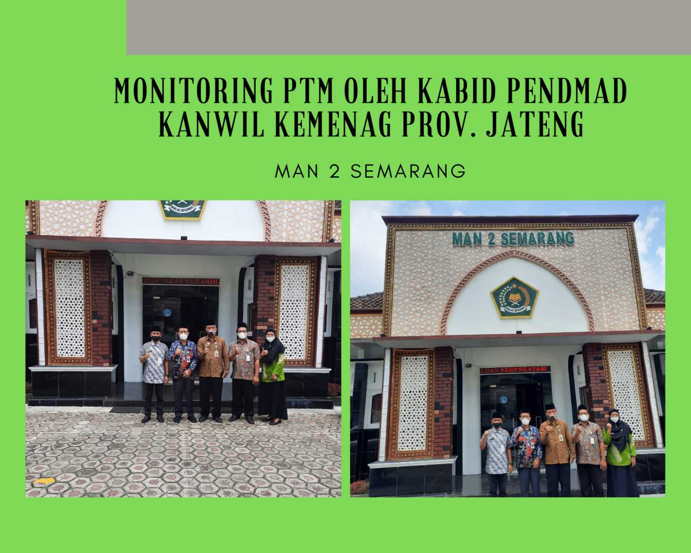 Kabid Penmad kanwil Kemenag Prov. Jateng, Memonitor PTM di MAN 2 Semarang