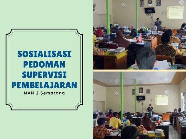 Guru MAN 2 Semarang, Ikuti Sosialisasi Pedoman Supervisi Pembelajaran oleh pengawas