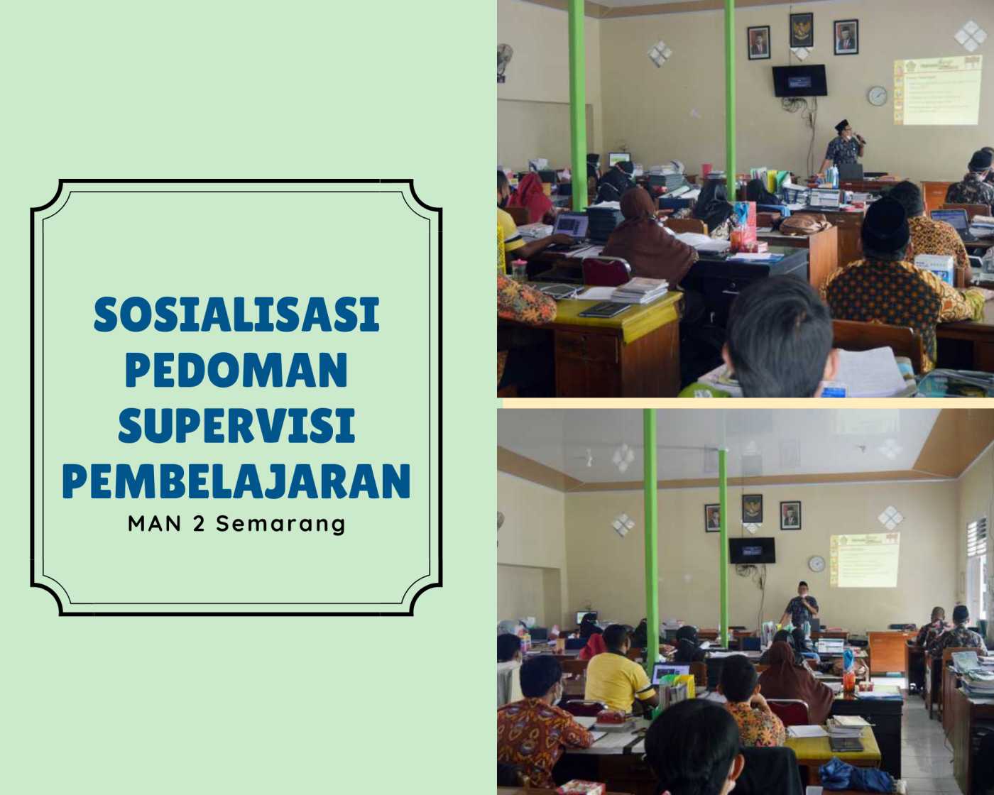 Guru MAN 2 Semarang, Ikuti Sosialisasi Pedoman Supervisi Pembelajaran oleh pengawas